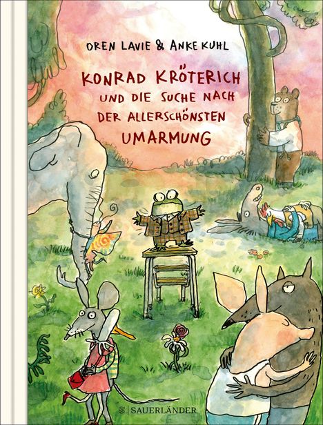 Oren Lavie: Konrad Kröterich und die Suche nach der allerschönsten Umarmung, Buch