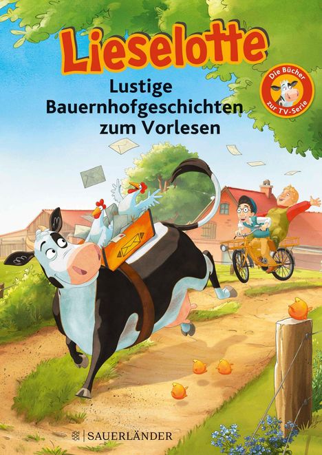 "Lieselotte: Lustige Bauernhofgeschichten zum Vorlesen" zeigt eine fröhliche Kuh, springt mit Briefen, Menschen auf Fahrrad.