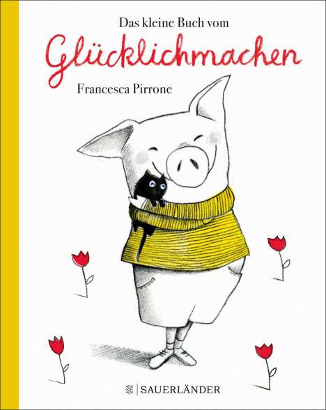 Francesca Pirrone: Das kleine Buch vom Glücklichmachen, Buch