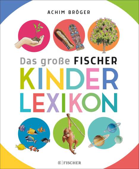 Achim Bröger: Das große Fischer Kinderlexikon, Buch