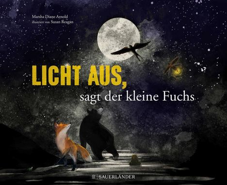 Marsha Diane Arnold: Licht aus, sagt der kleine Fuchs, Buch