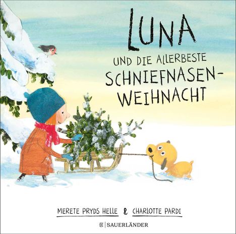 Merete Pryds Helle: Luna und die allerbeste Schniefnasen-Weihnacht, Buch