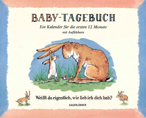 Sam McBratney: Baby-Tagebuch. Weißt du eigentlich, wie lieb ich dich hab?, Buch