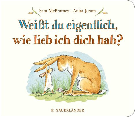 Sam McBratney: Weißt du eigentlich, wie lieb ich dich hab?, Buch