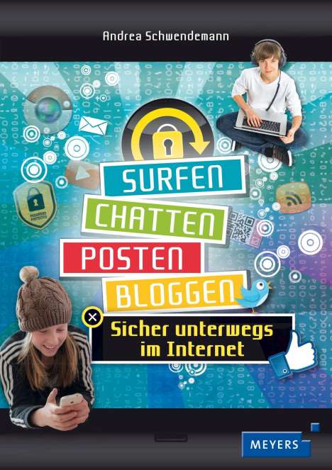 Andrea Schwendemann: Schwendemann, A: Surfen, chatten, posten, bloggen, Buch
