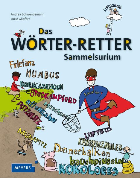 Andrea Schwendemann: Schwendemann, A: Wörter-Retter-Sammelsurium, Buch