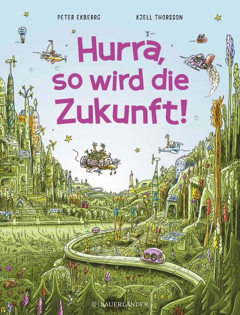 Peter Ekberg: Hurra, so wird die Zukunft!, Buch