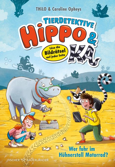 Thilo: Tierdetektive Hippo &amp; Ka - Wer fuhr im Hühnerstall Motorrad?, Buch