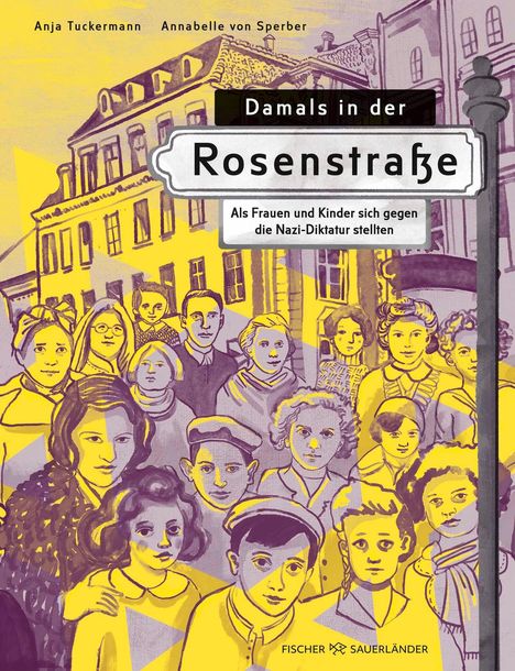 Anja Tuckermann: Damals in der Rosenstraße, Buch