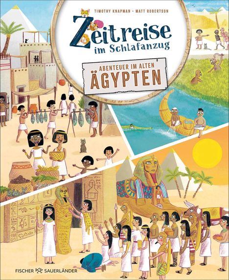 Timothy Knapman: Zeitreise im Schlafanzug. Erlebe das alte Ägypten, Buch