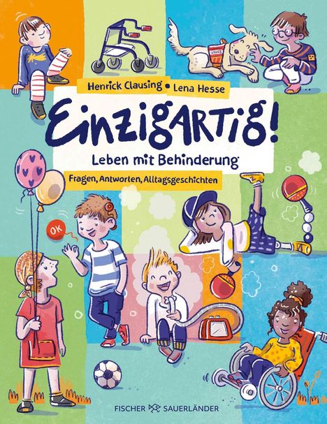 "Einzigartig! Leben mit Behinderung. Fragen, Antworten, Alltagsgeschichten." Illustration von fröhlichen Kindern mit Hilfsmitteln.