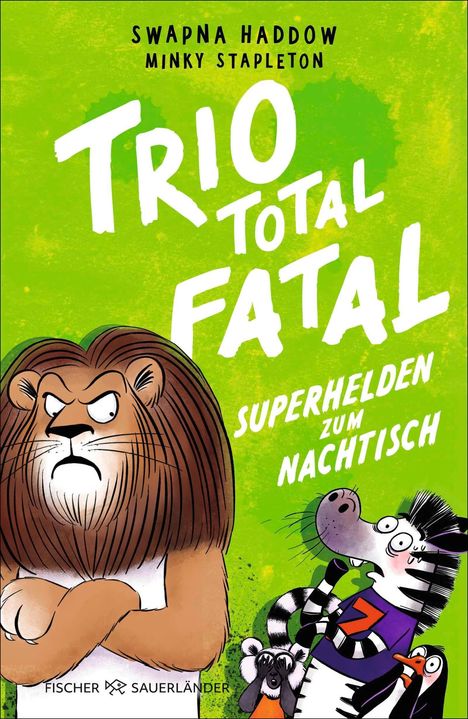 Swapna Haddow: Trio total fatal: Superhelden zum Nachtisch, Band 2, Buch