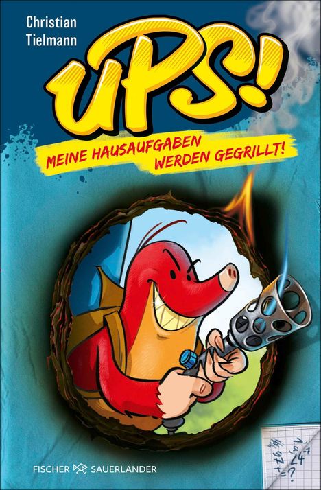Text: "Christian Tielmann; UPS! MEINE HAUSAUFGABEN WERDEN GEGRILLT!" Illustration: Ein fröhliches Tier mit Flammenwerfer.