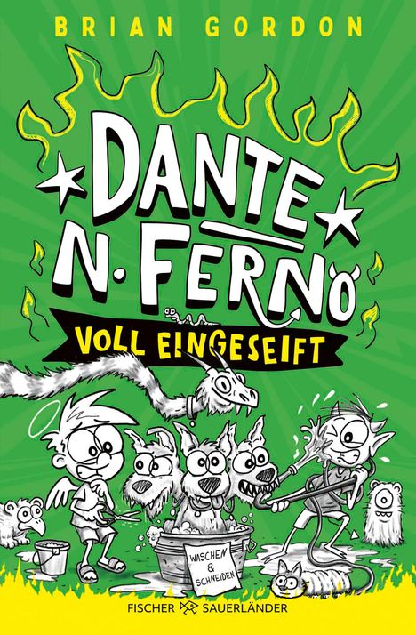 "Brian Gordon, DANTE N. FERNO, VOLL EINGESEIFT. Illustration mit einer Cartoon-Szene: Figuren waschen ein siebenköpfiges Monster."