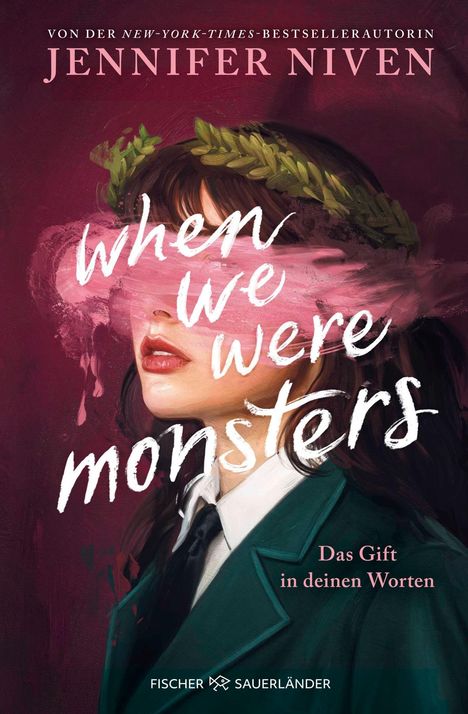 "When we were monsters" in Weiß über rosa Pinselstrich. Illustration: Frau mit Lorbeerkranz und rosa Streifen über den Augen.