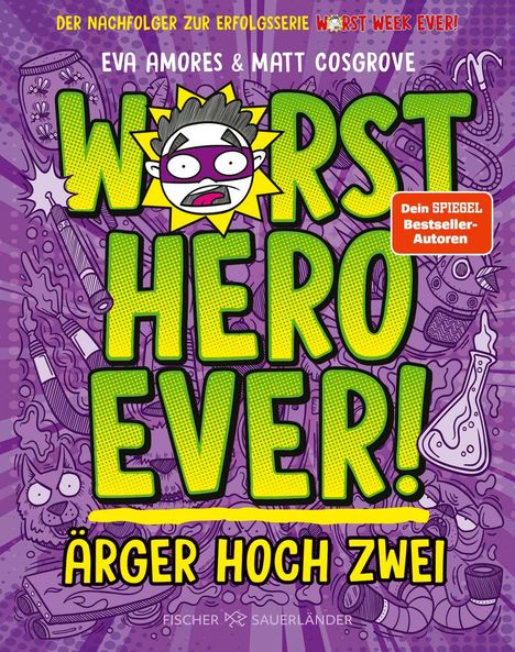 Titel: "Worst Hero Ever! Ärger hoch zwei". Autoren: Eva Amores & Matt Cosgrove. Stilvolle, bunte Comic-Illustration.