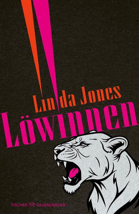 „Linda Jones: Löwinnen“ in Orange und Pink. Unten ein weißer Löwenkopf, fauchend, auf dunklem Hintergrund.