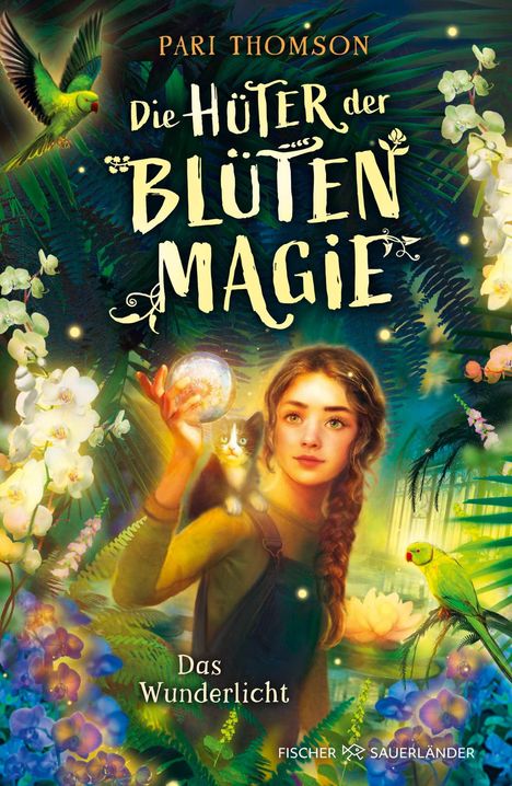 "Die Hüter der Blütenmagie. Das Wunderlicht." Ein Mädchen mit einer Katze, umgeben von Pflanzen und zwei Papageien.