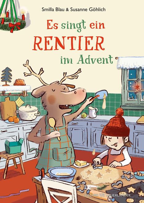 "Es singt ein Rentier im Advent." Ein Rentier in Schürze singt in einer Küche, ein Kind macht Plätzchen. Weihnachtsdeko.