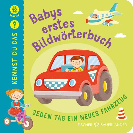 "Babys erstes Bildwörterbuch, jeden Tag ein neues Fahrzeug". Kind in rotem Auto, Baby auf Dreirad, darüber ein Flugzeug.