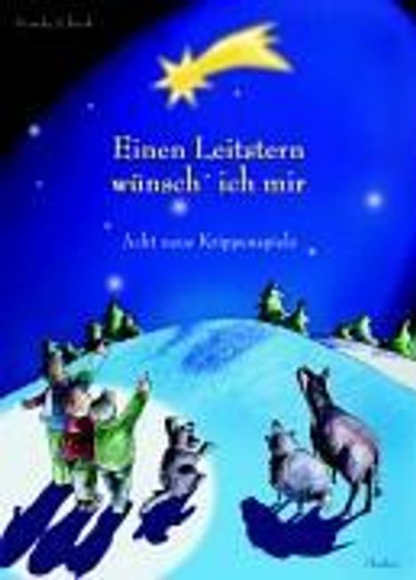 Text: "Einen Leitstern wünsch’ ich mir. Acht neue Krippenspiele." Illustration: Stern über winterlicher Landschaft mit Figuren.