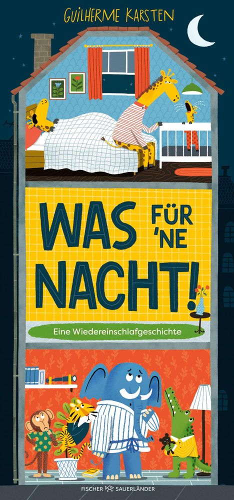 Buchtitel: „Was für ’ne Nacht! Eine Wiedereinschlafgeschichte“. Illustration: Tiere in einem Haus bei Nacht.