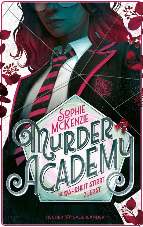 „Sophie McKenzie Murder Academy, die Wahrheit stirbt zuerst.“ Illustration einer Person in Schuluniform mit Krawatte.