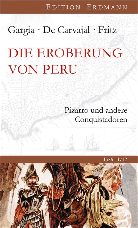 Celso Gargia: Die Eroberung von Peru, Buch