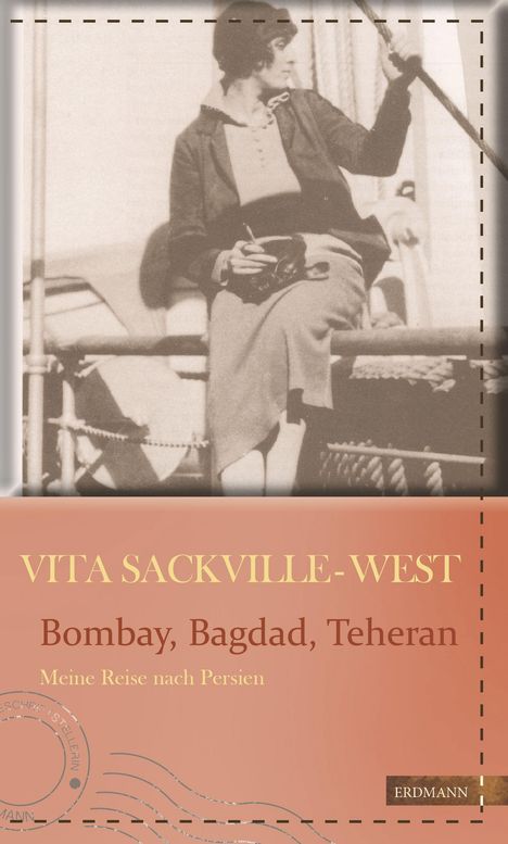 Vita Sackville-West: Bombay, Bagdad, Teheran, Buch