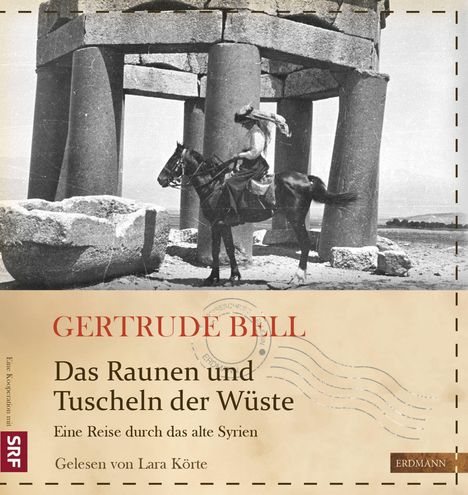Gertrude Bell: Das Raunen und Tuscheln der Wüste, CD