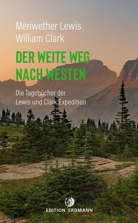 Meriwether Lewis: Der weite Weg nach Westen, Buch