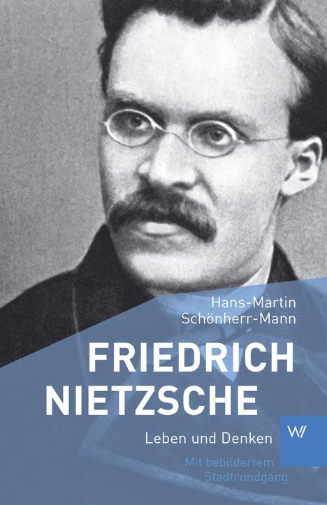 Hans-Martin Schönherr-Mann: Friedrich Nietzsche, Buch
