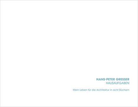 Hans-Peter Gresser: Hausaufgaben, Buch