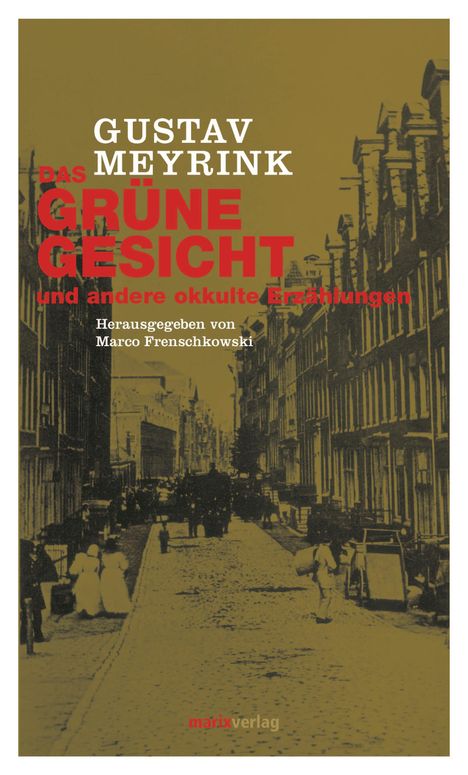 Gustav Meyrink: Das grüne Gesicht, Buch