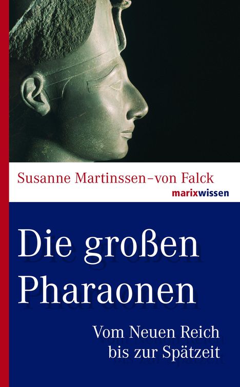 Susanne Martinssen-von Falck: Die großen Pharaonen, Buch