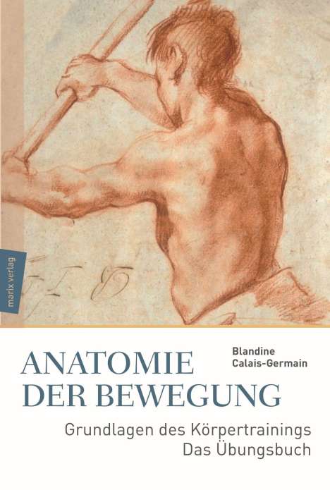 Blandine Calais-Germain: Anatomie der Bewegung, Buch