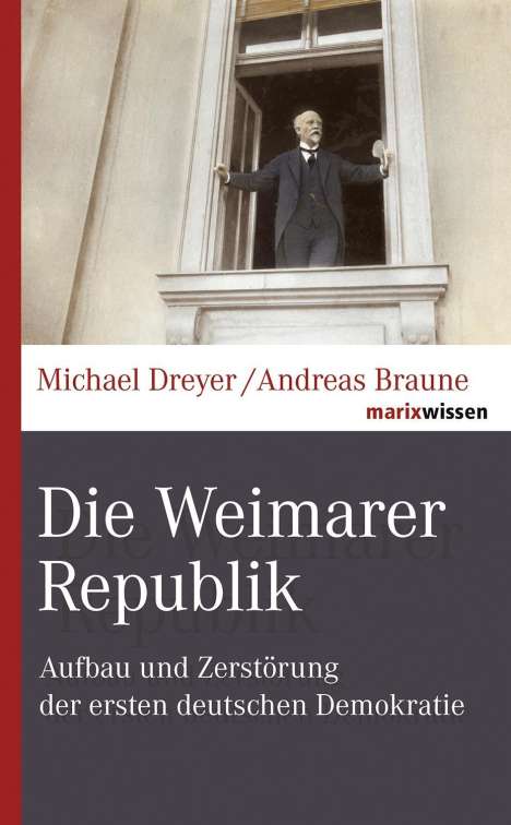 Michael Dreyer: Die Weimarer Republik, Buch