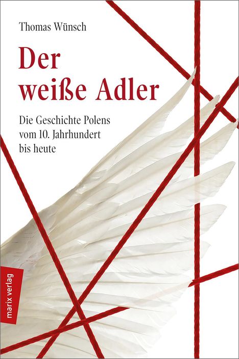 Thomas Wünsch: Der weiße Adler, Buch