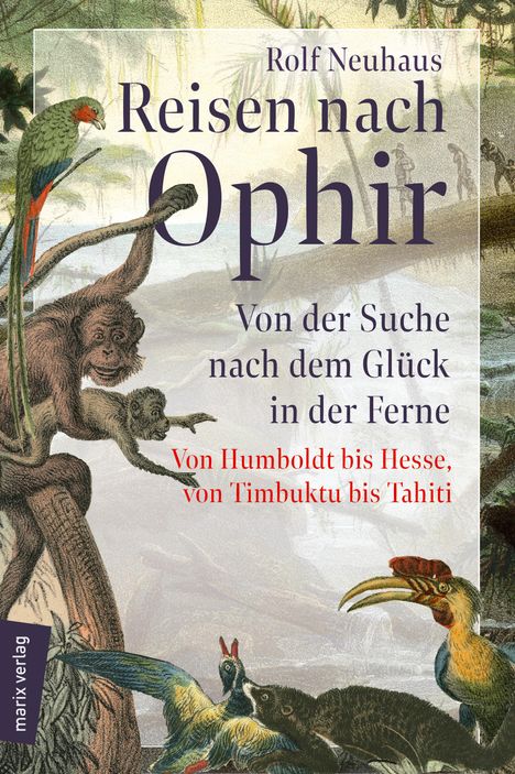 Rolf Neuhaus: Reisen nach Ophir, Buch