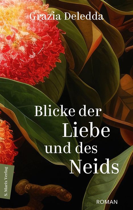 Grazia Deledda: Blicke der Liebe und des Neids, Buch