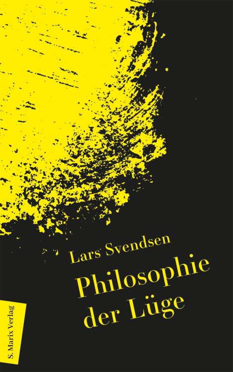 Lars Svendsen: Philosophie der Lüge, Buch