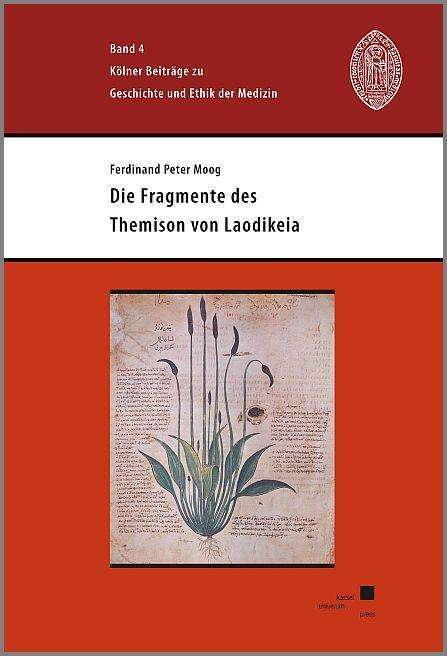 Ferdinand Peter Moog: Die Fragmente des Themison von Laodikeia, Buch