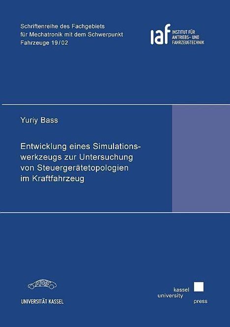 Yuriy Bass: Bass, Y: Entwicklung eines Simulationswerkzeugs zur Untersuc, Buch