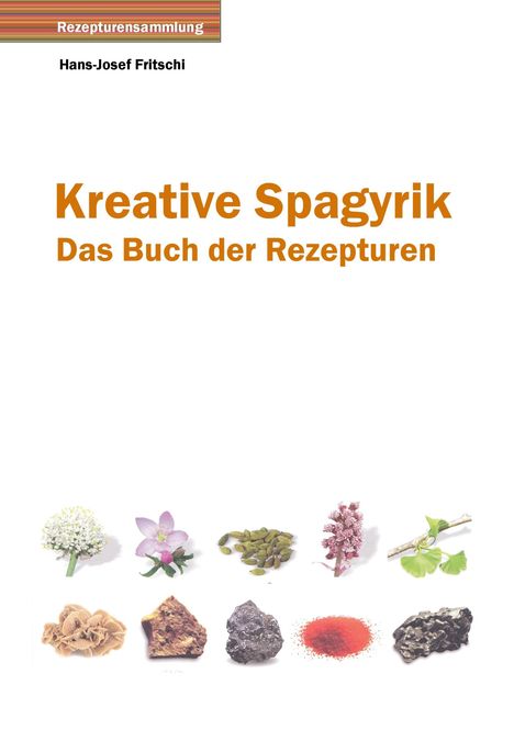 Hans-Josef Fritschi: Kreative Spagyrik, Buch