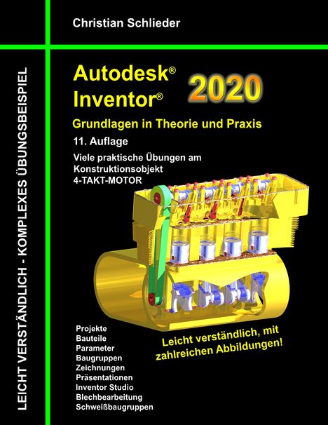 Christian Schlieder: Autodesk Inventor 2020 - Grundlagen in Theorie und Praxis, Buch