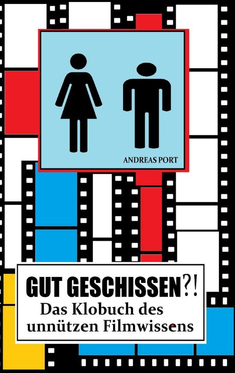 Adrian Majewski: GUT GESCHISSEN?! - Das Klobuch des unnützen Filmwissens (+ Gästebuch), Buch