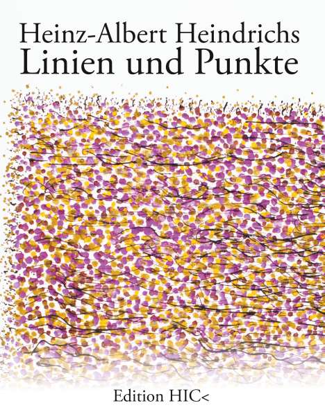 Heinz-Albert Heindrichs: Linien und Punkte, Buch