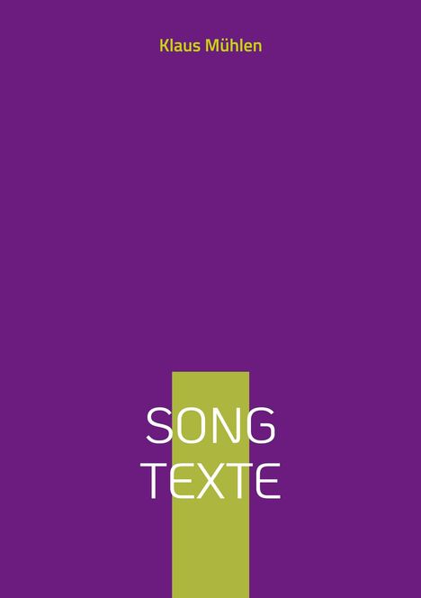 Klaus Mühlen: Song Texte, Buch