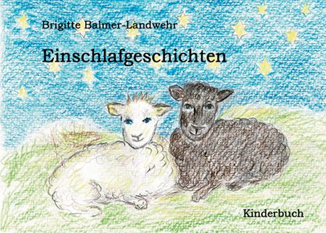 Brigitte Balmer-Landwehr: Einschlafgeschichten, Buch