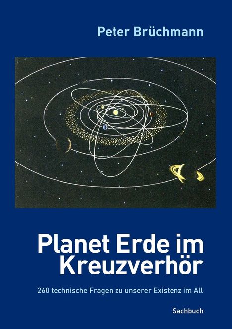 Peter Brüchmann: Planet Erde im Kreuzverhör, Buch